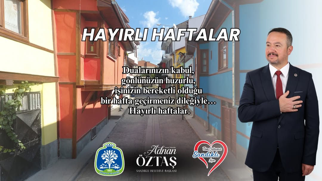 Afyonkarahisar Sandıklı Belediyesi'nden Haftalık Dilek Mesajı