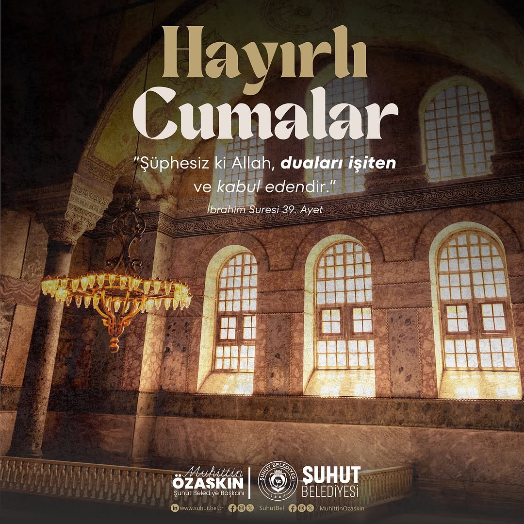 Şuhut Belediyesi'nden Hemşehrilerine Hayırlı Cumalar Mesajı
