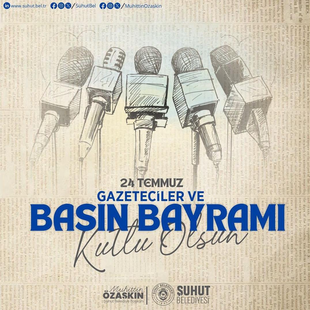 Şuhut Belediyesi'nden Gazeteciler ve Basın Bayramı Mesajı